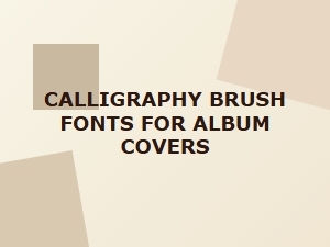 Choosing the Right Calligraphy Brush Font for Album Covers