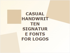 Casual Handwritten Signature Fonts for Your Logo