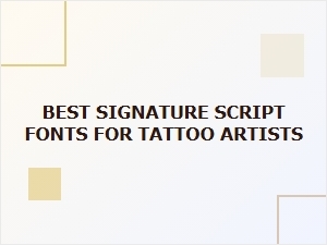 Top Signature Script Fonts for Tattoo Artists