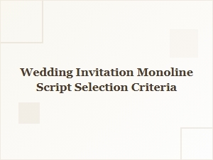 Choosing a Monoline Script for Your Wedding Invitations